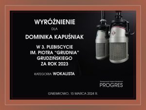Piotr Grudziński plebiscite - Dominika Kapusniak